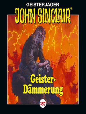 cover image of John Sinclair, Folge 157: Geister-Dämmerung